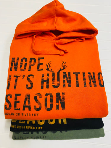 MRL Unisex Hoodie - “Nope It’s Hunting Season